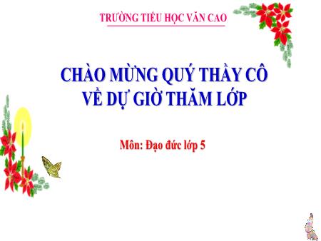 Bài giảng Đạo đức Lớp 5 - Bài: Có chí thì nên (Tiết 2) - Năm học 2023-2024