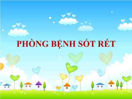 Bài giảng Khoa học Lớp 5 - Bài 12: Phòng bệnh sốt rét - Lâm Thị Hường