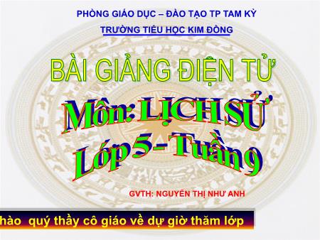 Bài giảng Lịch sử Lớp 5 - Bài: Cách mạng Mùa Thu - Nguyễn Thị Như Anh