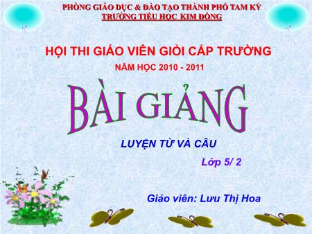 Bài giảng Luyện từ và câu Lớp 5 - Bài: Mở rộng vốn từ: Công dân - Lưu Thị Hoa