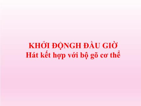 Bài giảng Tin học Lớp 5 - Chủ đề I: Khám phá máy tính - Tiết 9, Bài 5: Học và chơi cùng máy tính: Stellarium (Tiết 1)