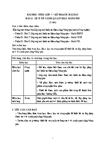 Kế hoạch bài dạy STEM Lớp 5 - Bài 11: Xe ô tô cánh quạt chạy bằng pin