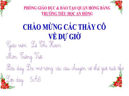 Bài giảng Tiếng Việt Lớp 5 (Kết nối tri thức) - Bài: Đọc mở rộng Các câu chuyện về thế giới tuổi thơ - Lê Thị Hoan