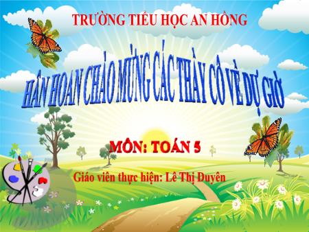 Bài giảng Toán 5 (Kết nối tri thức) - Bài 10: Khái niệm số thập phân (Tiết 3) - Lê Thị Duyên