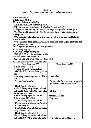 Giáo án Lịch sử và Địa lí Lớp 5 - Bài: Thu-Đông 1947, Việt Bắc Mồ chôn giặc Pháp