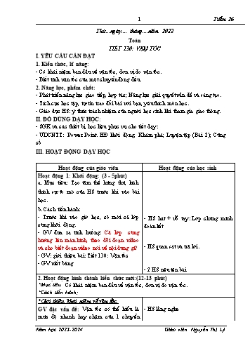 Giáo án Toán 5 (Cánh diều) - Tuần 26, Tiết 130: Vận tốc - Năm học 2023-2024 - Nguyễn Thị Lý